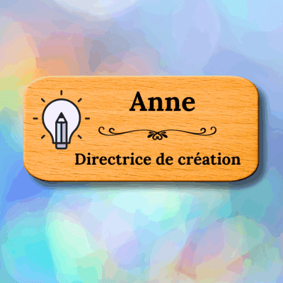 Badges en bois personnalisés - Directrice de création
