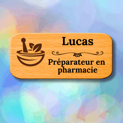 Badges en bois personnalisés - Préparateur en pharmacie