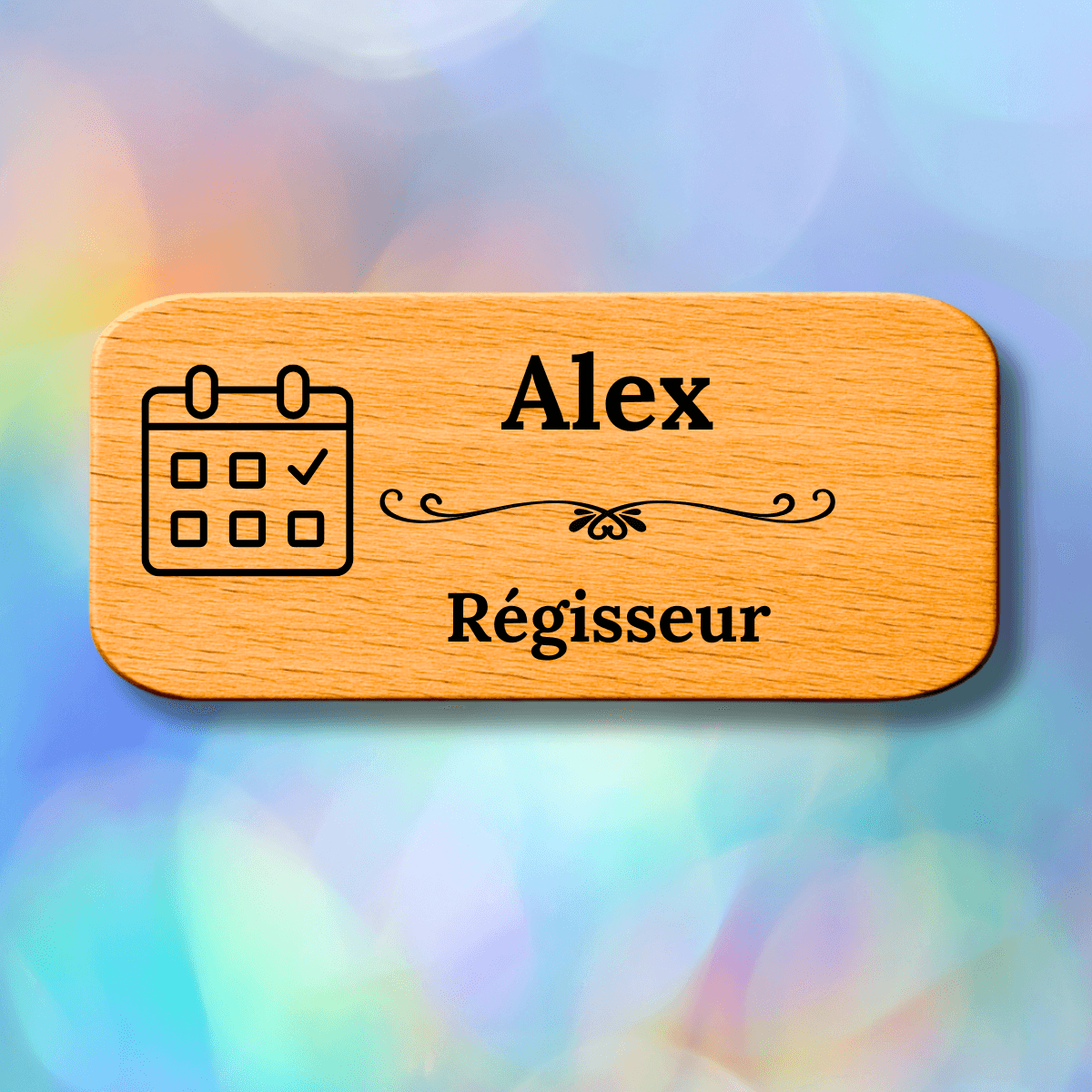 Badges en bois personnalisés - Régisseur